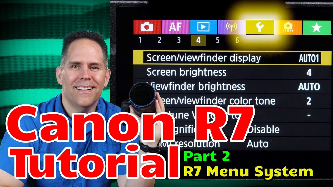 Canon R7 Tutorial Training Overview Set Up - Part 2 - Menu System - Made for Beginners