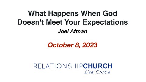 What Happens When God Doesn't Meet Your Expectations