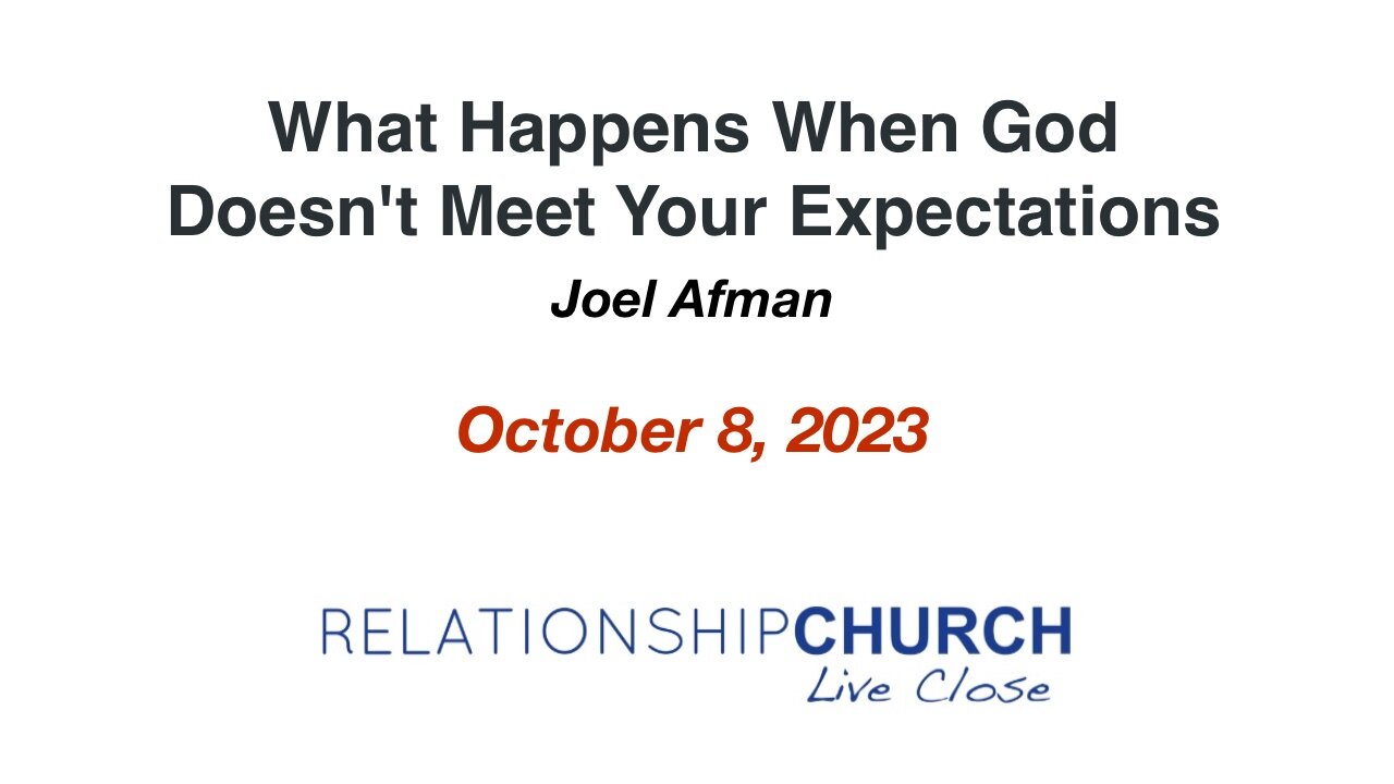 What Happens When God Doesn't Meet Your Expectations