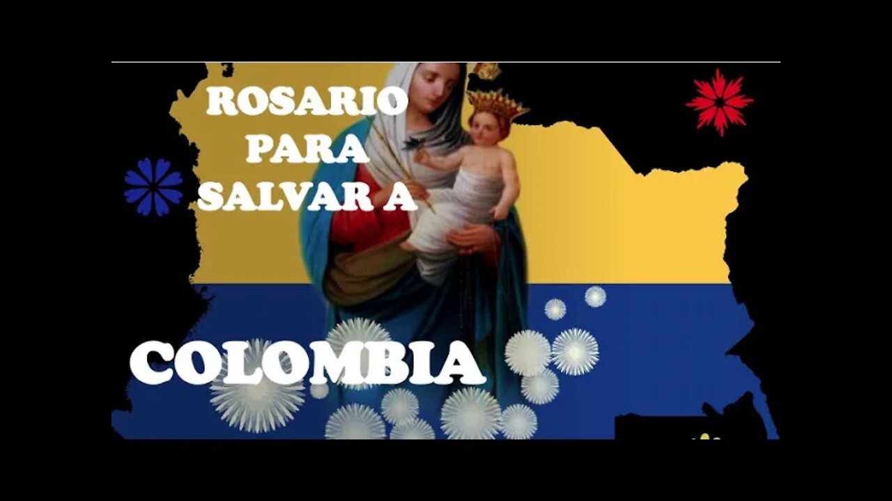 ROSARIO PARA SALVAR A COLOMBIA #YqueVivaCristoRey #FinaldelosTiempos #Rosario #rosariohoy