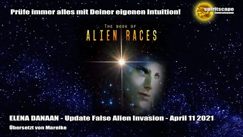 Elena Danaan - Update Falsche Alien Invasion - April 11 2021