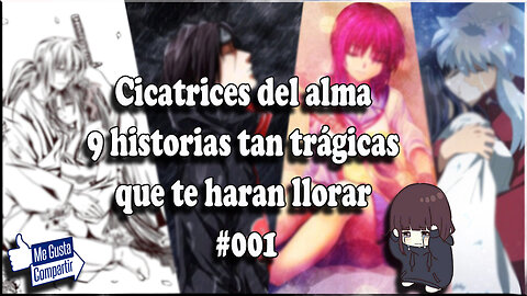 Cicatrices del alma, 9 protas con historias tan trágicas que te haran llorar. #001