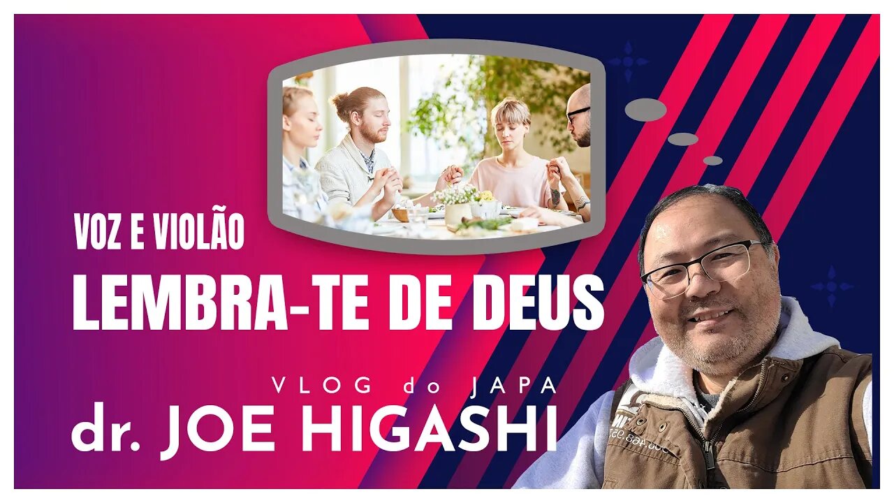 LEMBRATE DE DEUS em voz e violão com dr Joe Higashi no momento lembranças musicais