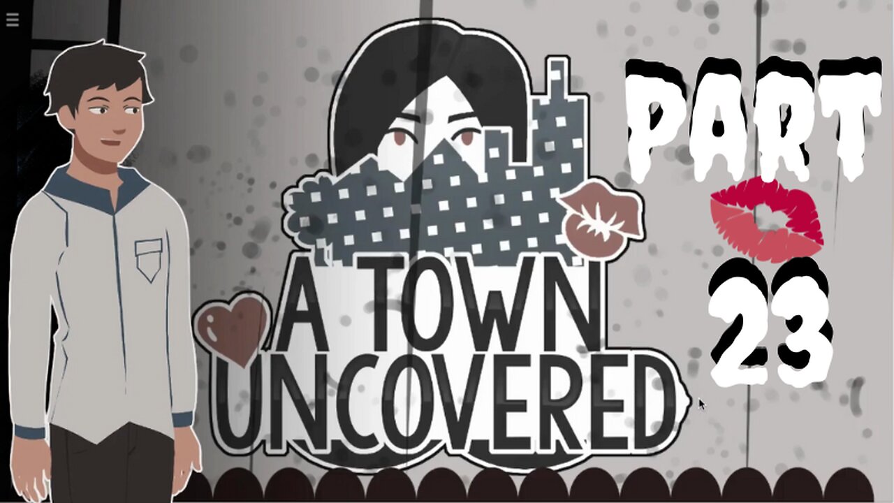 Creepy Lady, Teacher, & Friend | A Town Uncovered - Part 23 (Main Story #16)