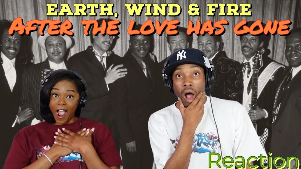 First Time Hearing Earth, Wind & Fire - “After The Love Has Gone” Reaction | Asia and BJ