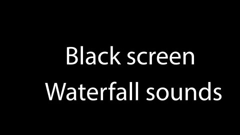 WATERFALL Sounds BLACK screen for sleeping (10 HOURS) - Dark screen