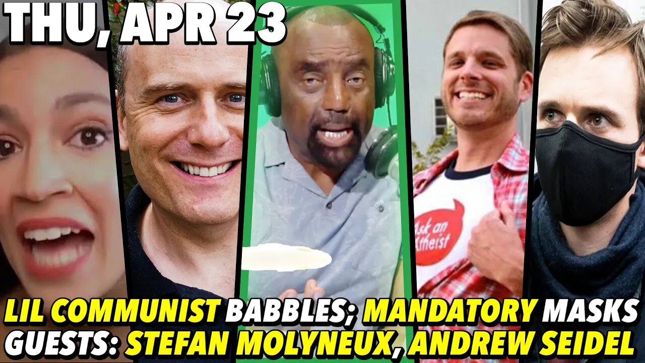 4/23/20 Thu: Real Life is a Battle Between Good & Evil; GUESTS: Stefan Molyneux, Andrew Seidel