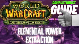 Elemental Power Extraction WoW Quest TBC completionist guide