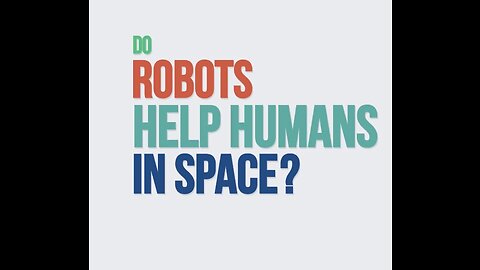 Do robots help human in space