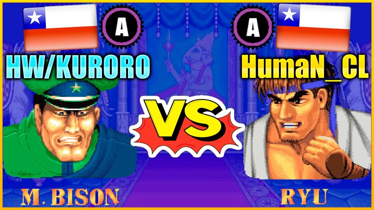 Street Fighter II': Champion Edition (HW/KURORO Vs. HumaN_CL) [Chile Vs. Chile]