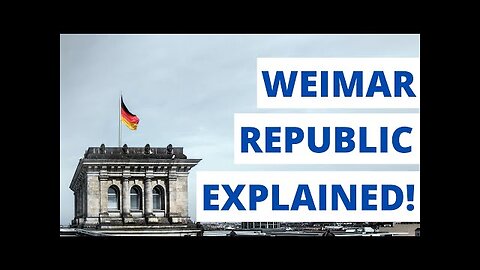 WEIMAR GERMANY- IN-DEPTH WEIMAR REPUBLIC REVISION - GCSE HISTORY NARRATED BY BARBARA NJAU