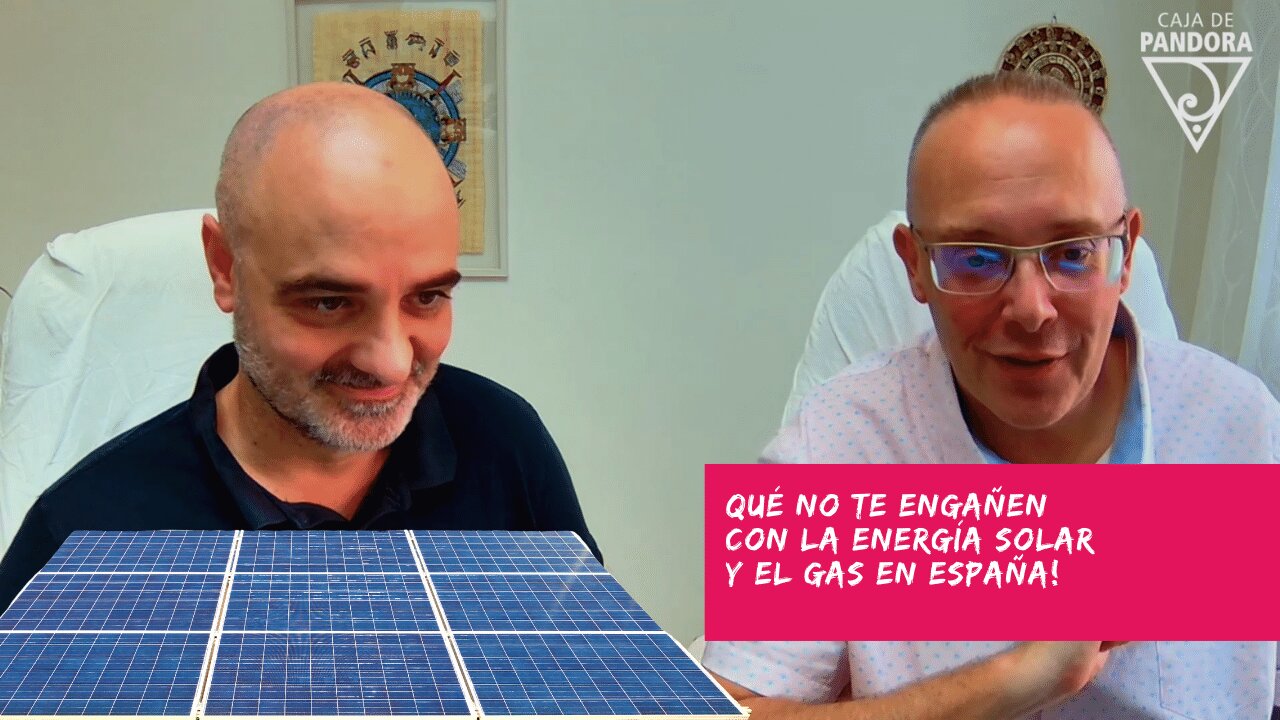 Qué no te engañen con la Energía Solar y el Gas en España! con Pedro Soria