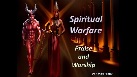 Spiritual Warfare Praise and Worship