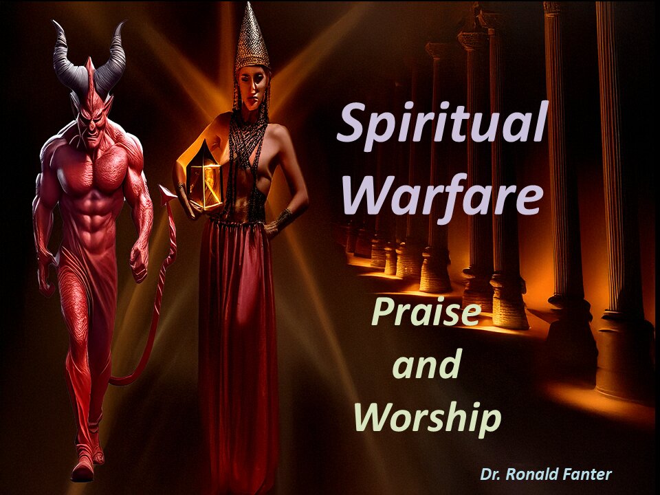 Spiritual Warfare Praise and Worship