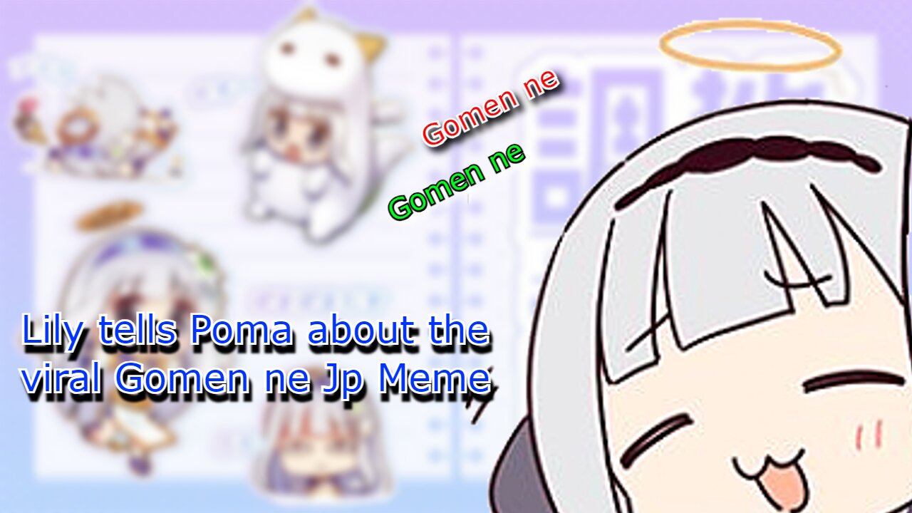 vtuber Shirayuri lily explains the Gomen ne meme to poma