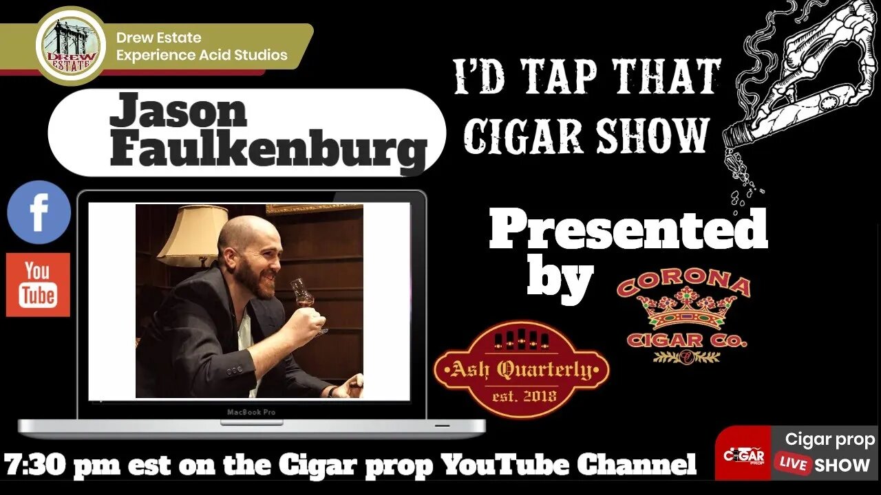 Jason Faulkenburg, I'd Tap That Cigar Show Episode 103