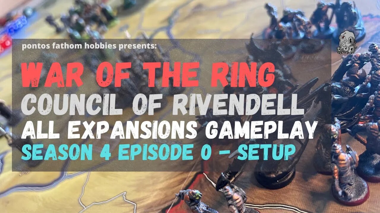 War of the Ring - S4E0 - Season 4 Setup - All Expansions Gameplay - Council of Rivendell