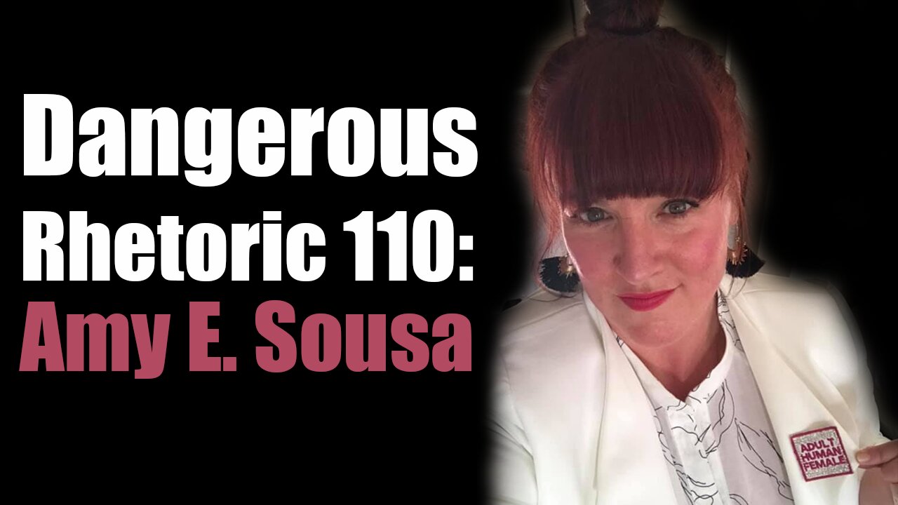 Dangerous Rhetoric 110: Amy E. Sousa