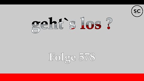 geht`s los ? Folge 568