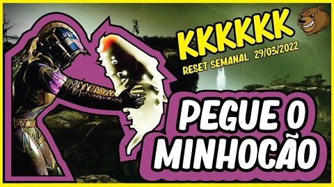 DESTINY 2 │UM MINHOCÃO PARA VOCÊ. RESET SEMANAL 29/03/2022