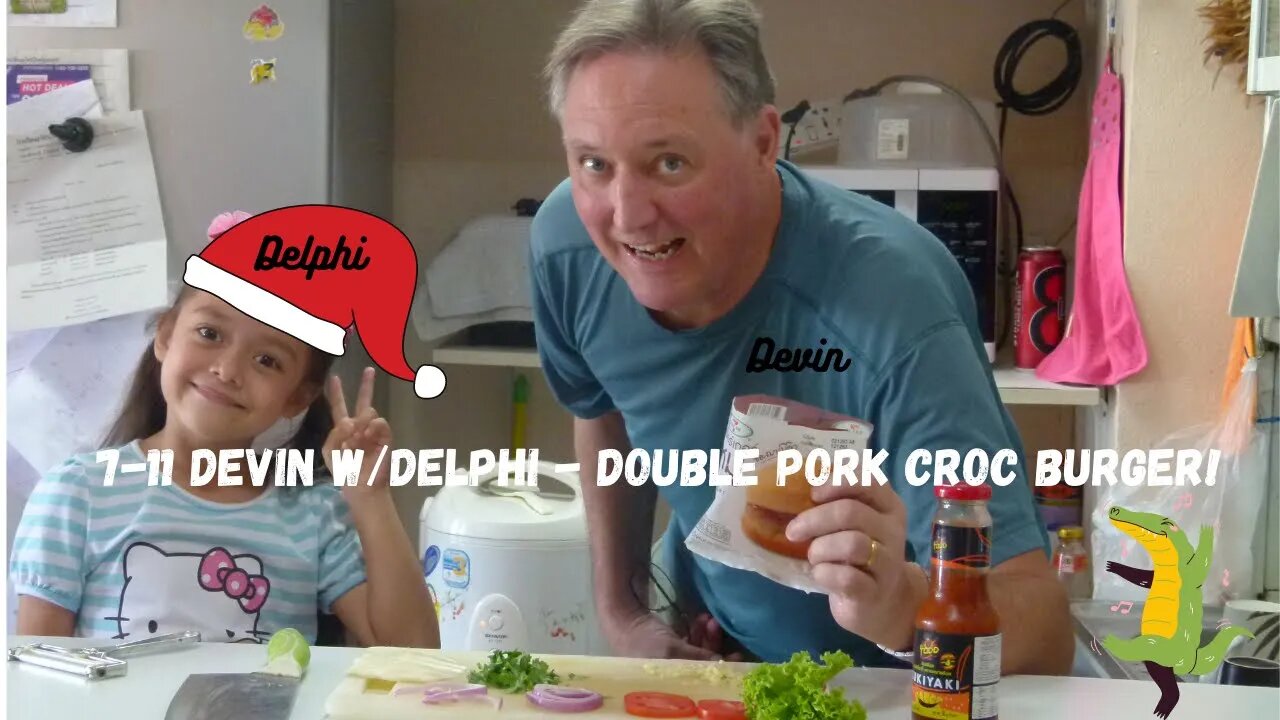 7-11 Devin Gourmet w/Delphi - Double Pork Croc Burger!