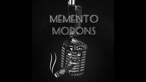 Memento Morons Podcast Trailer