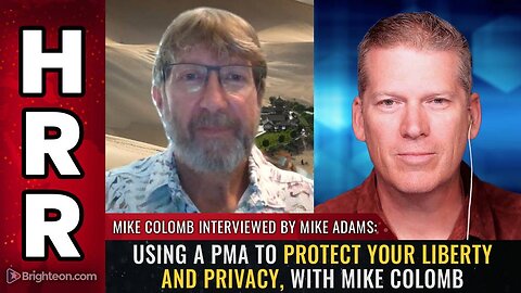 Using a PMA to protect your liberty and privacy, with Mike Colomb