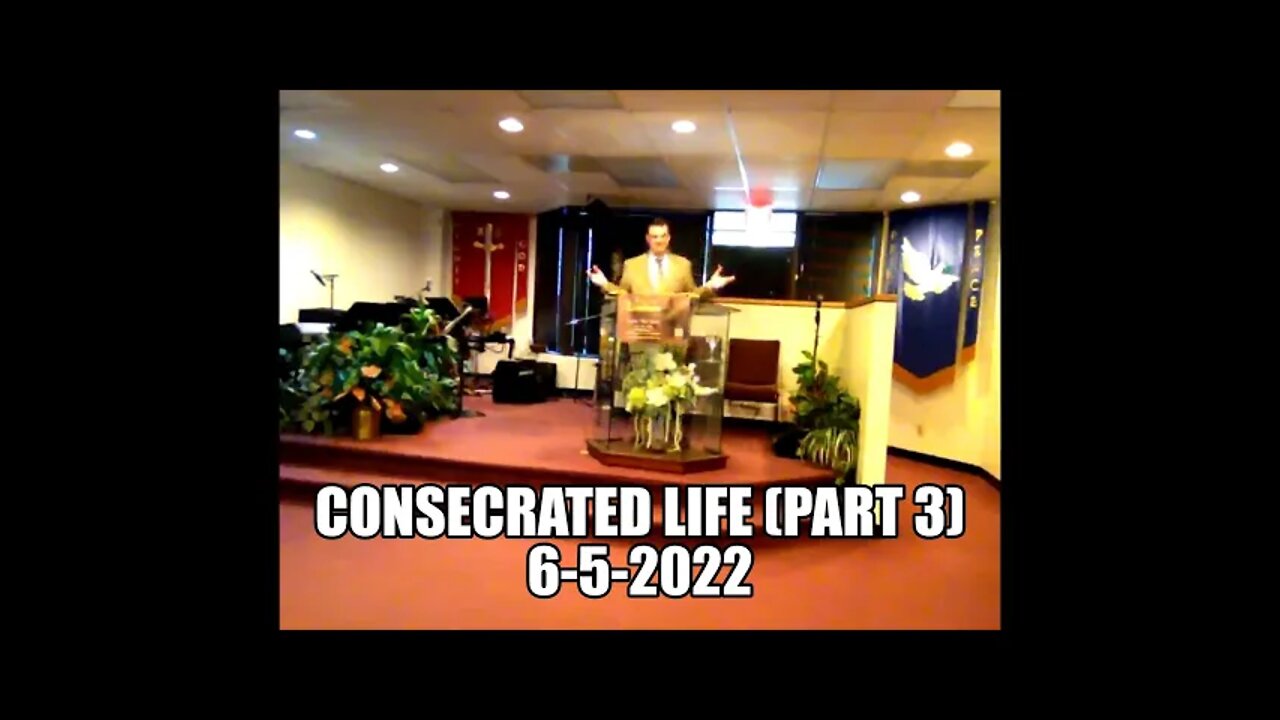 Consecrated Life (Part 3)