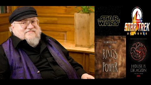 George RR Martin Doesn't Understand Why Fandoms HATE Their Favorite Franchises - LOTR, GOT, Trek/SW