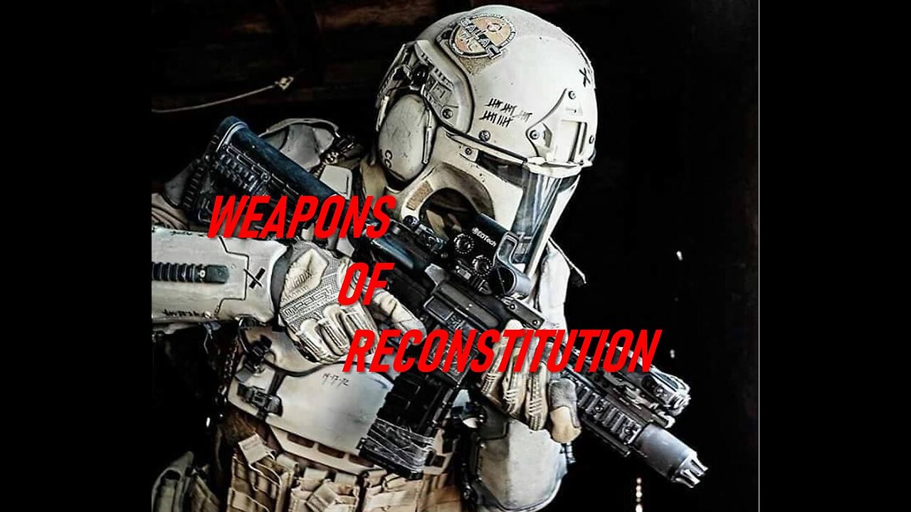 RECON Pt. 7 - WEAPONS OF RECONSTITUTION by 17th SOG