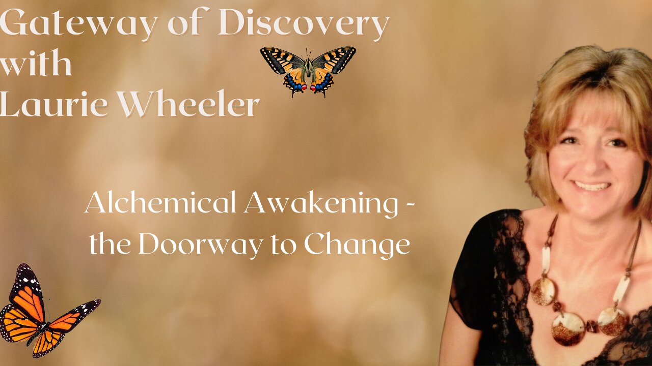 Alchemical Awakening - the Doorway to Change