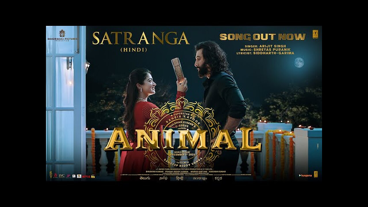 SATRANGA- Arijit Singh (Animal) new song!!!! 🥳