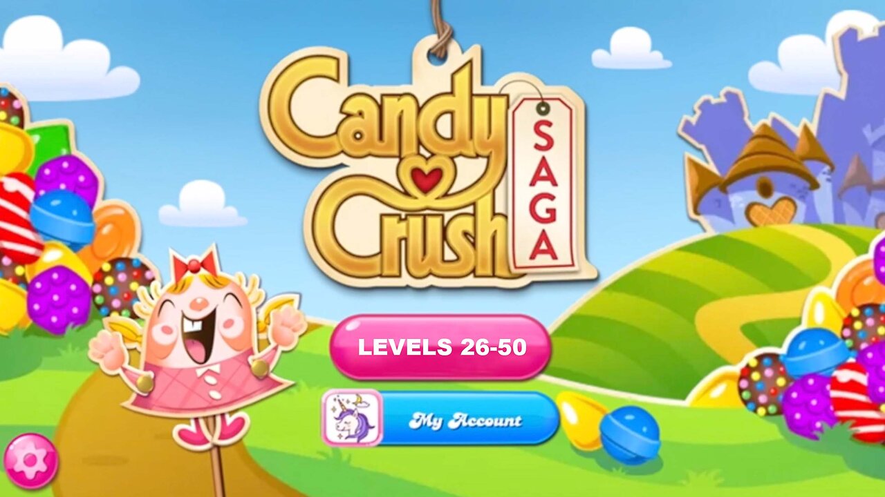 Candy Crush Saga | Levels 26-50 | Compilation | NO BOOSTERS 🦄