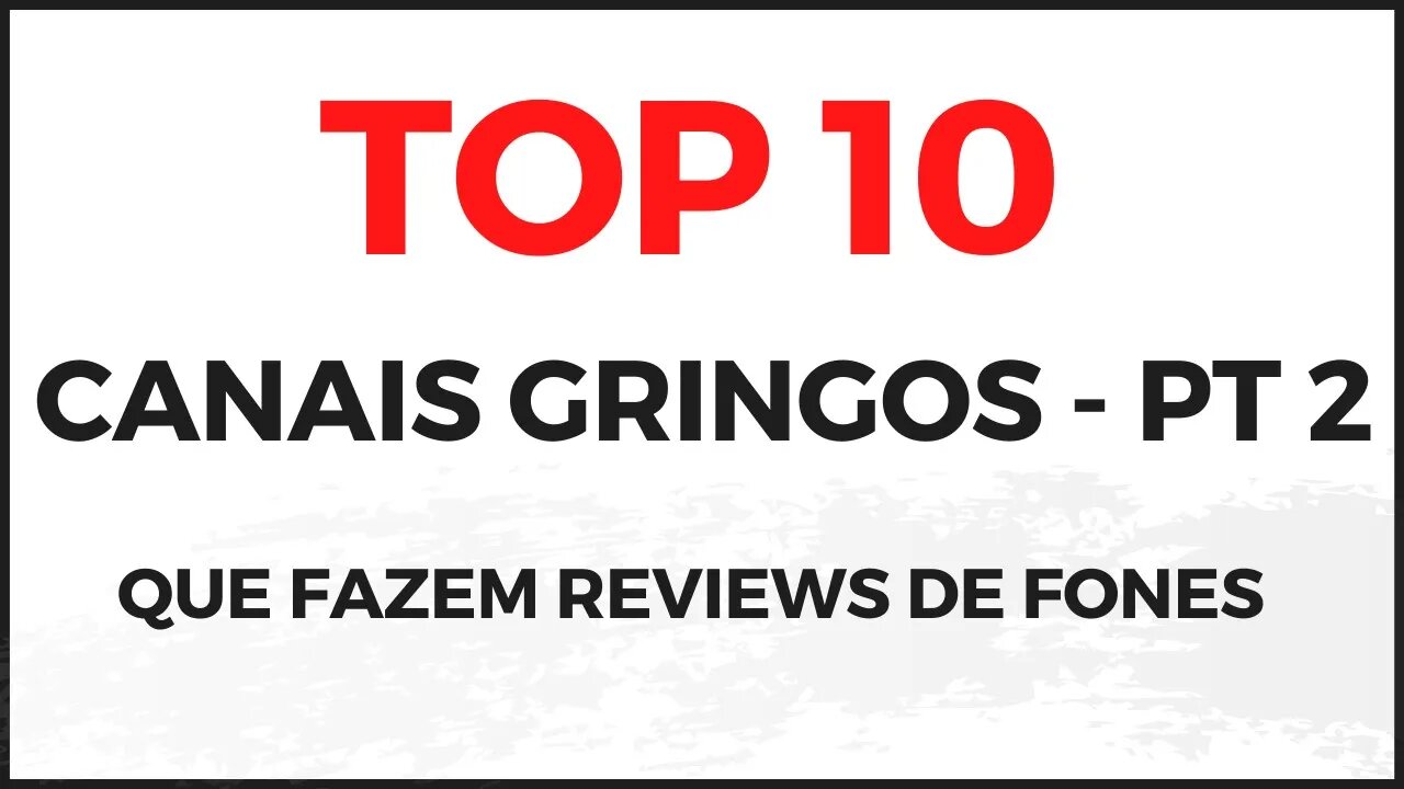 Top 10 Canais de review de fone - Parte 2 @Rodrigo Esser , @Audiófilo e +