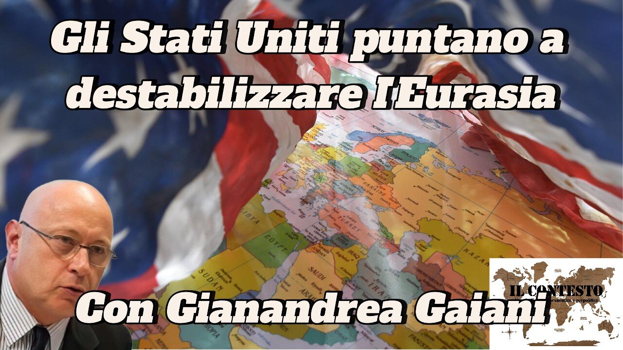 Gli Stati Uniti puntano a destabilizzare l’Eurasia | Gianandrea Gaiani