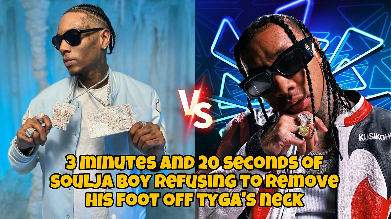 3 minutes and 20 seconds of Soulja Boy refusing to remove his foot off Tyga's neck