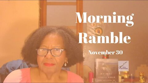 🦜 MORNING RAMBLE 🦜 : Communication is Always Key * Nov 30