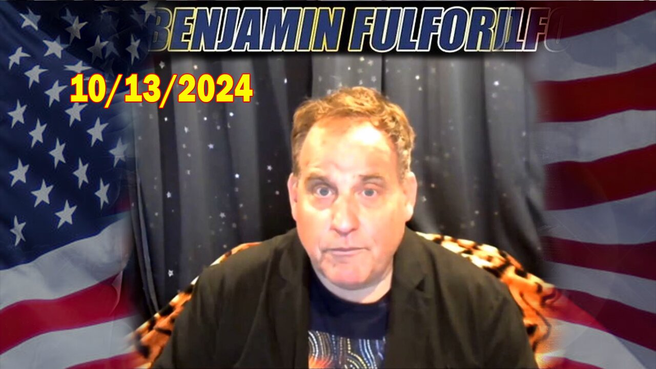 Benjamin Fulford Update Today October 13, 2024 - Benjamin Fulford