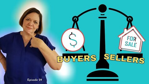 Buyer’s vs Seller’s Market | Sarasota Real Estate | Episode 29