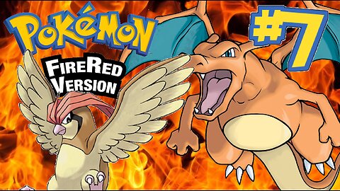 Pokemon Fire Red | Episode 7