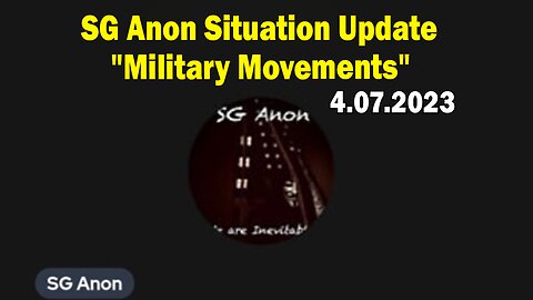 SG Anon Situation Update: "Military Movements"