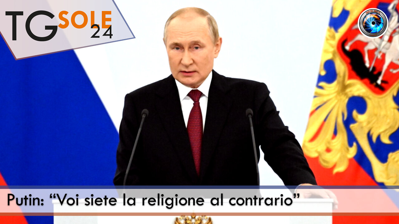 TgSole24 - 30 settembre 2022 - Putin: “Voi siete la religione al contrario”