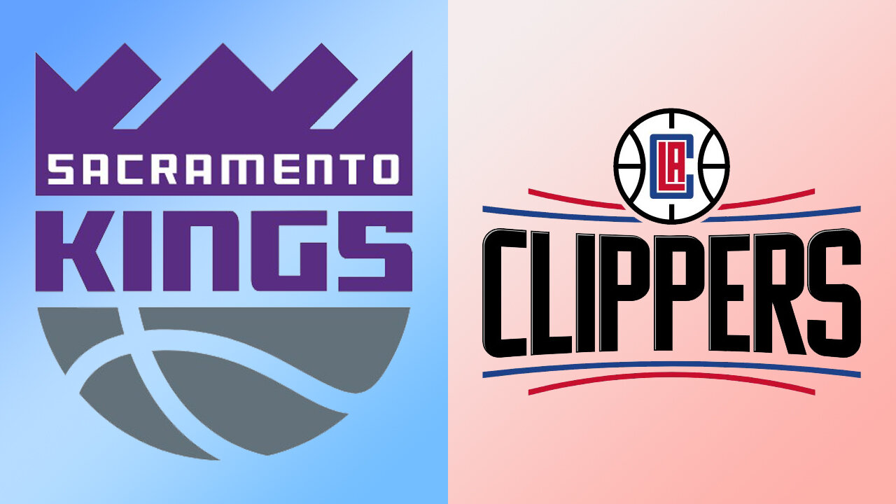 Sacramento Kings vs LA Clippers