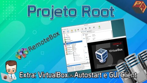 RemoteBox e Autostart no VirtualBox - Vídeo Extra