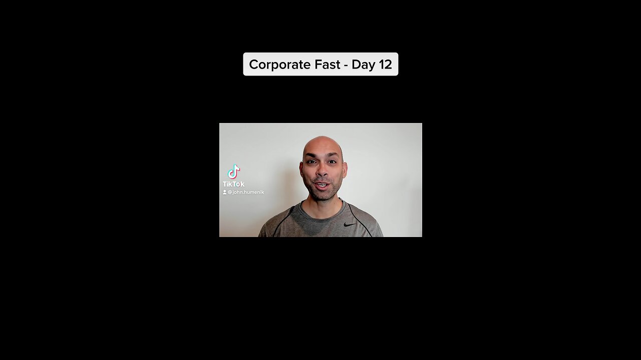Corporate Fast - Day 12