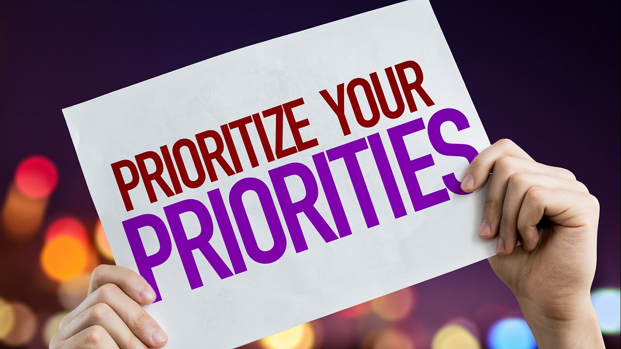 Prioritize Your Priorities