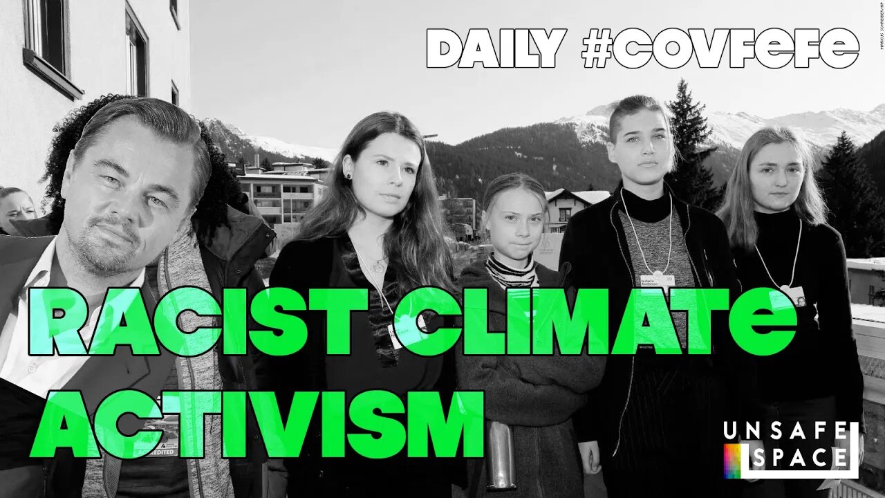 Daily #Covfefe: Climate Activism is Too White and We're Too Awkward