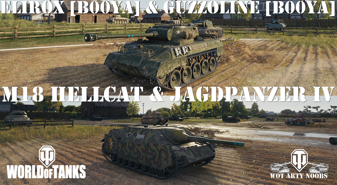 M18 Hellcat & Jagdpanzer IV - Elirox [B00YA] & Guzzoline [B00YA]