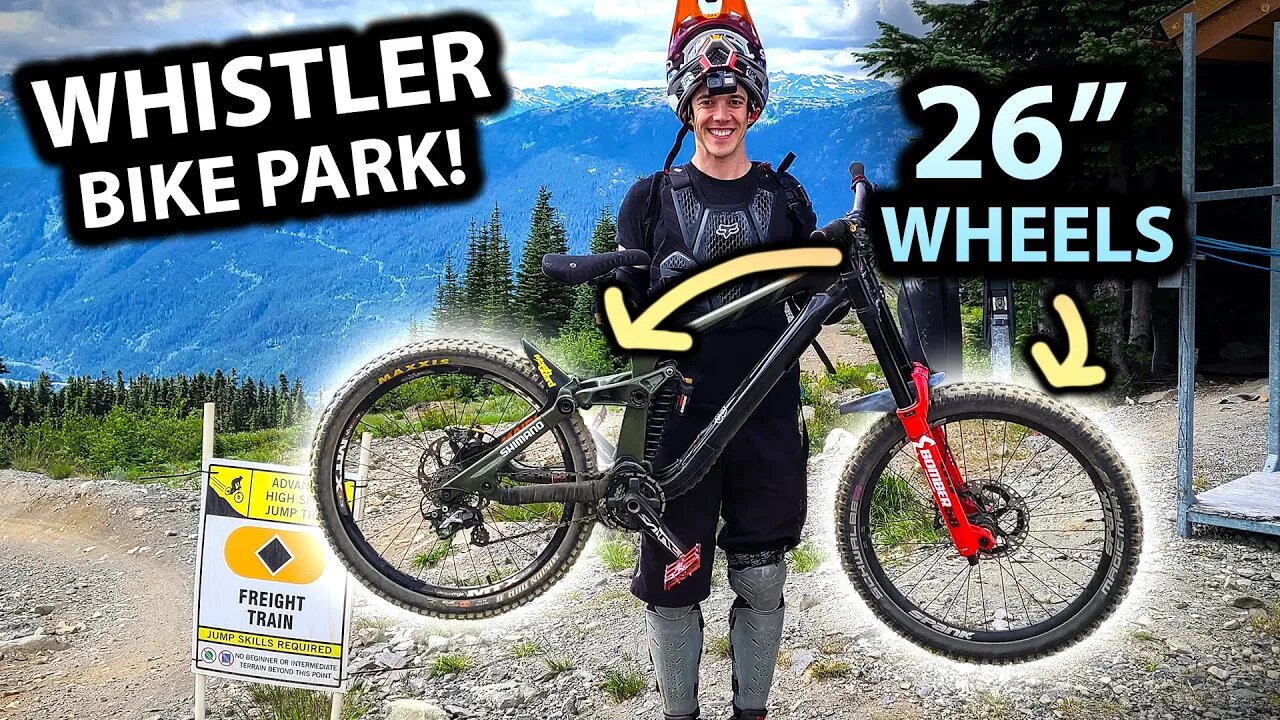 Riding WHISTLER with my Full 26" Setup on The MAIDEN!