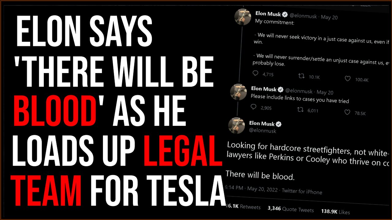 Elon Musk Announces 'There Will Be BLOOD,' Launches Legal Team To FIGHT BACK